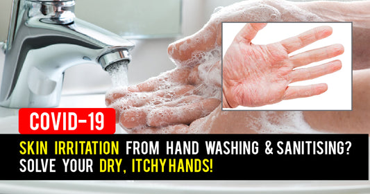 Featured image for Skin Irritation from Hand Washing & Sanitising? Solve Your Dry, Itchy Hands!