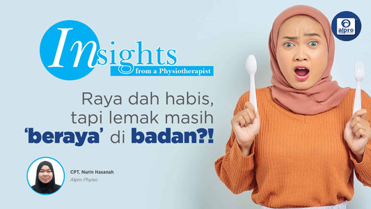 Featured image for Raya Dah Habis, Tapi Lemak Masih ‘Beraya’ di Badan?!
