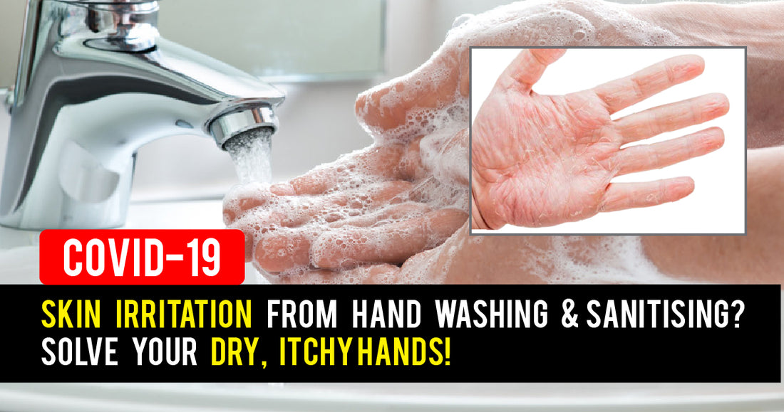 Featured image for Skin Irritation from Hand Washing & Sanitising? Solve Your Dry, Itchy Hands!