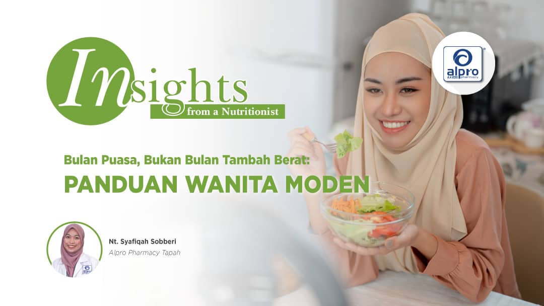 Featured image for Bulan Puasa, Bukan Bulan Tambah Berat: Panduan Wanita Modern