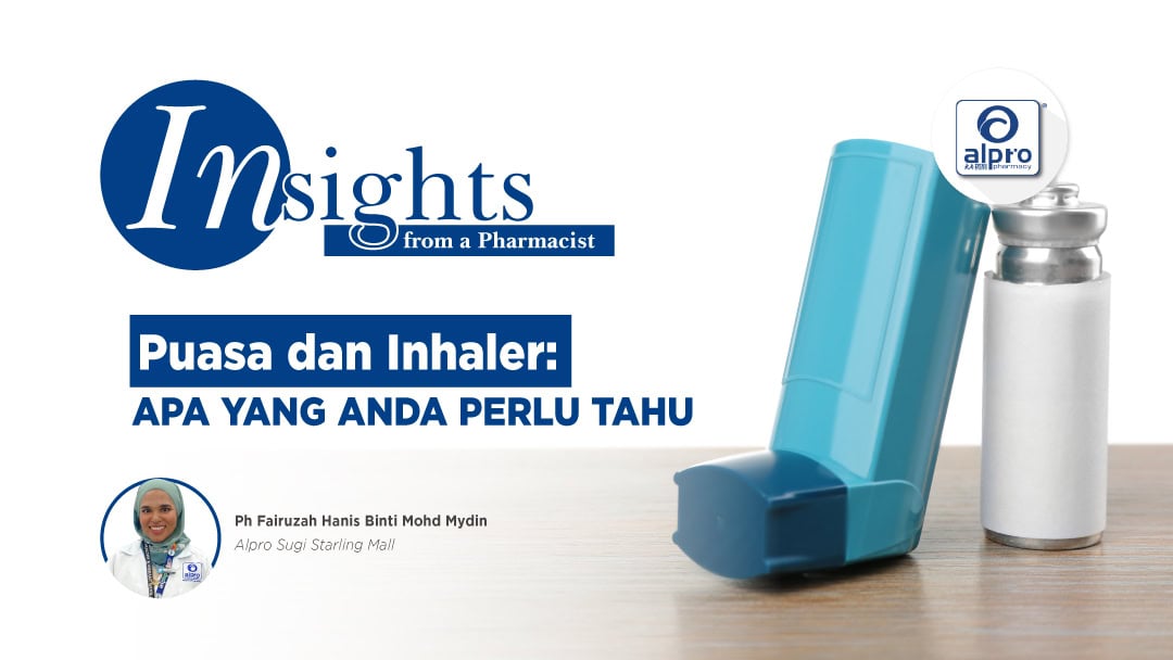 Featured image for Puasa dan Inhaler: Apa Yang Anda Perlu Tahu