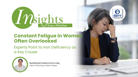 Constant Fatigue in Women Often Overlooked — Experts Point to Iron Deficiency as a Key Cause Alpro Alliance Sdn. Bhd.