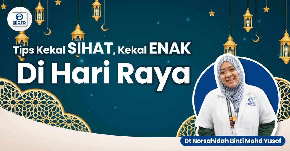 Featured image for Tips Kekal Sihat, Kekal Enak Di Hari Raya