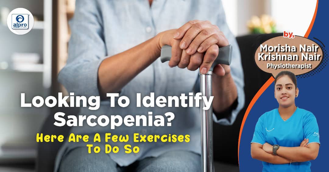 Featured image for Looking To Identify Sarcopenia? Here Are A Few Exercises To Do So