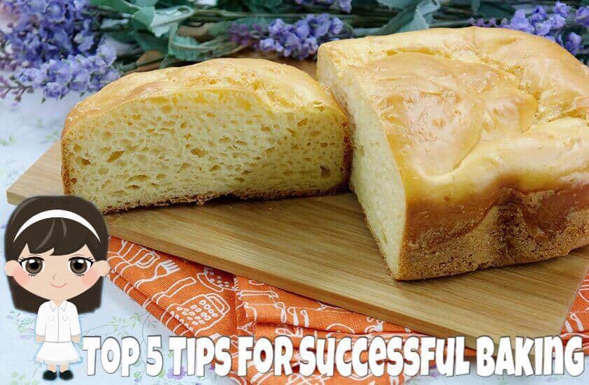 TOP 5 Tips For Successful Baking